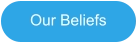 Our Beliefs